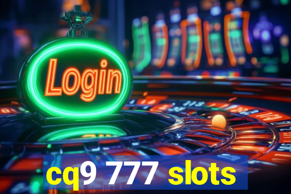 cq9 777 slots